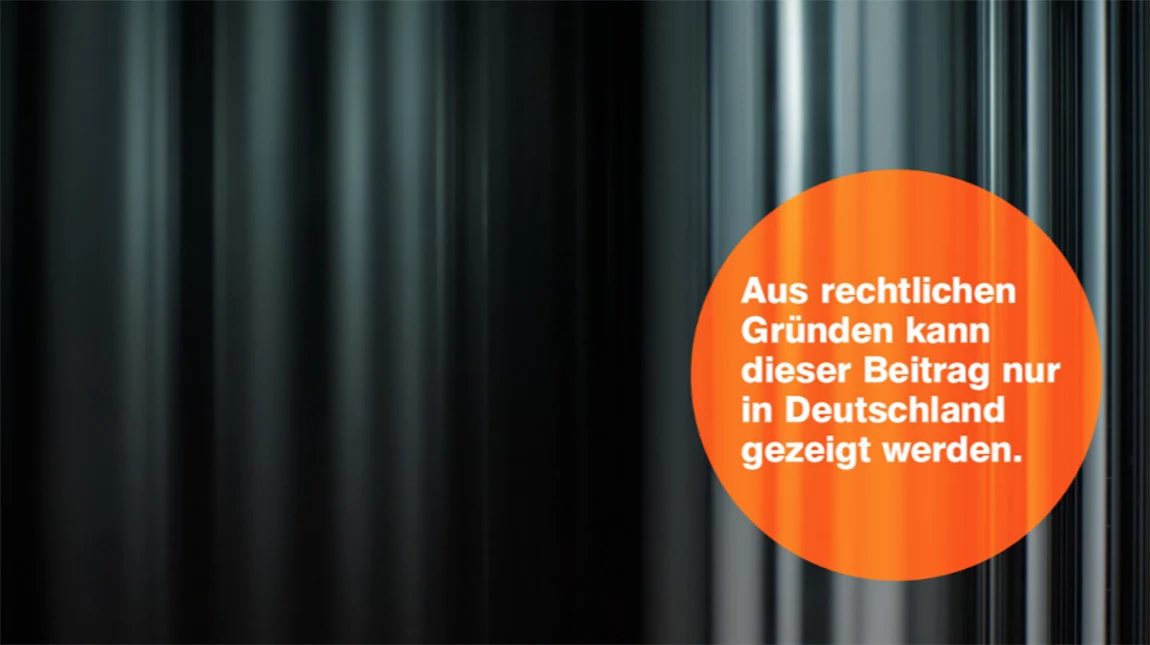 Aus rechtlichen Gründen kann dieser Beitrag nur in Deutschland gezeigt werden.